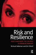Risk and Resilience: Adults Who Were the Children of Problem Drinkers