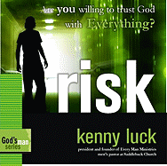 Risk: Are You Willing to Trust God with Everything?