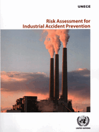 Risk Assessment for Industrial Accident Prevention: An Overview of Risk Assessment Methods, Selected Case Studies and Available Software