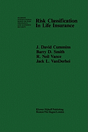 Risk Classification in Life Insurance