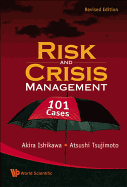 Risk & Crisis Management: 101 Cases