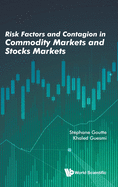 Risk Factors and Contagion in Commodity Markets and Stocks Markets