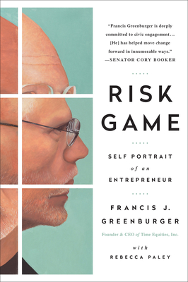 Risk Game: Self Portrait of an Entrepreneur - Greenburger, Francis J