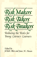 Risk Makers, Risk Takers
