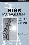 Risk Management: Concepts and Guidance, Third Edition - Pritchard, Carl L