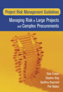 Risk Management Guidelines for Large Projects and Complex Procurements: Managing Risk in Large Projects and Complex Procurements