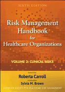 Risk Management Handbook for Health Care Organizations, Clinical Risk Management