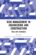 Risk Management in Engineering and Construction: Tools and Techniques