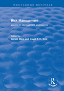 Risk Management: Volume II: Management and Control