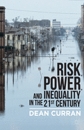 Risk, Power, and Inequality in the 21st Century