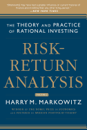 Risk-Return Analysis, Volume 2: The Theory and Practice of Rational Investing