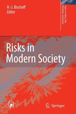 Risks in Modern Society - Bischoff, Hans-Jrgen (Editor)