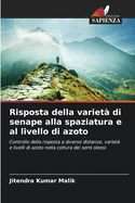 Risposta della variet? di senape alla spaziatura e al livello di azoto