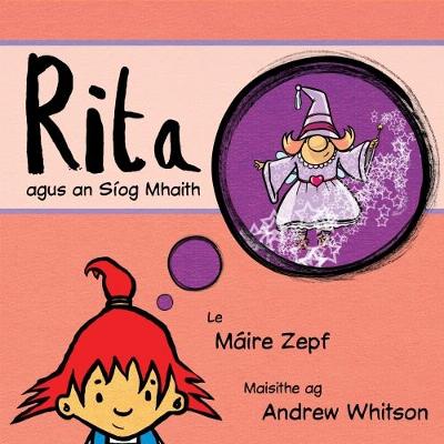 Rita agus an Siog Maith 2017 - Zepf, Maire, and Whitson, Andrew (Illustrator)