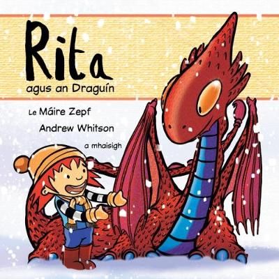 Rita agus and Dragun: Rita - Zepf, Maire, and Whitson, Andrew (Illustrator)