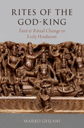 Rites of the God-King: Santi and Ritual Change in Early Hinduism