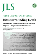 Rites Surrounding Death: The Palermon Statement of the International Anglican Liturgical Consultation 2007