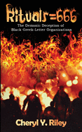 Rituals=666: The Demonic Deception of Black Greek-Letter Organizations
