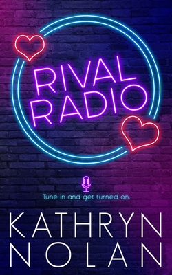 Rival Radio - Nolan, Kathryn