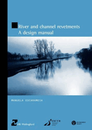 River and Channel Revetments: A design manual