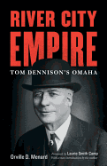 River City Empire: Tom Dennison's Omaha