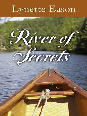 River of Secrets - Eason, Lynette