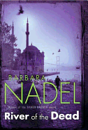 River of The Dead (Inspector Ikmen Mystery 11): A chilling murder mystery set across Istanbul