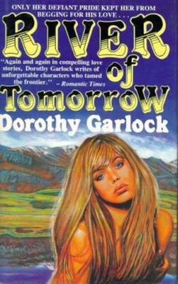 River of Tomorrow - Garlock, Dorothy