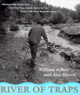 River of Traps: A Village Life - DeBuys, William, and Harris, Alex