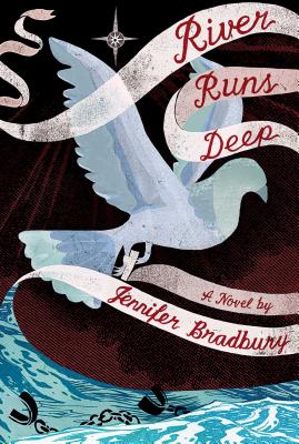 River Runs Deep - Bradbury, Jennifer
