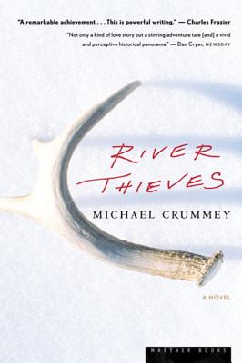 River Thieves - Crummey, Michael