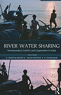 River Water Sharing: Transboundary Conflict and Cooperation in India