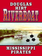 Riverboat: Mississippi Pirates
