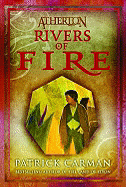 Rivers of Fire