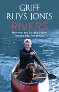 Rivers: One Man and His Dog Paddle Into the Heart of Britain