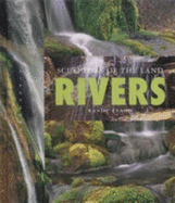 Rivers: Sculptors of the Land