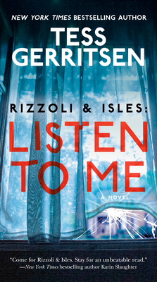Rizzoli & Isles: Listen to Me - Gerritsen, Tess