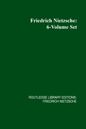 Rle: Friedrich Nietzsche: 6-Volume Set