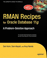 RMAN Recipes for Oracle Database 11g: A Problem-Solution Approach