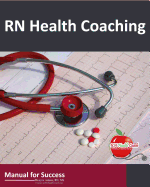 RN Health Coaching: Manual for Success