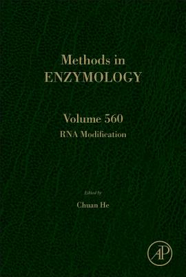 RNA Modification: Volume 560 - He, Chuan