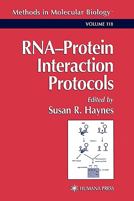 RNA'Protein Interaction Protocols - Haynes, Susan R (Editor)