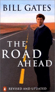Road Ahead, the - Gates, Bill
