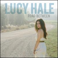 Road Between [Enhanced] - Lucy Hale