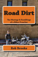 Road Dirt: The Musings & Ramblings of a Biker Preacher