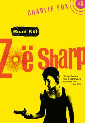 Road Kill - Sharp, Zo