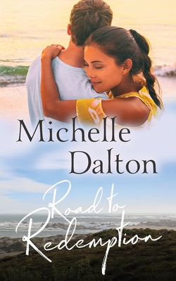 Road To Redemption - Dalton, Michelle