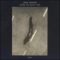 Road to Saint Ives - John Surman