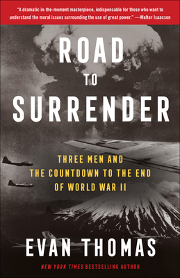 Road to Surrender: Three Men and the Countdown to the End of World War II - Thomas, Evan