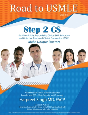 Road to USMLE, Step 2 CS - Singh, Harpreet, MD